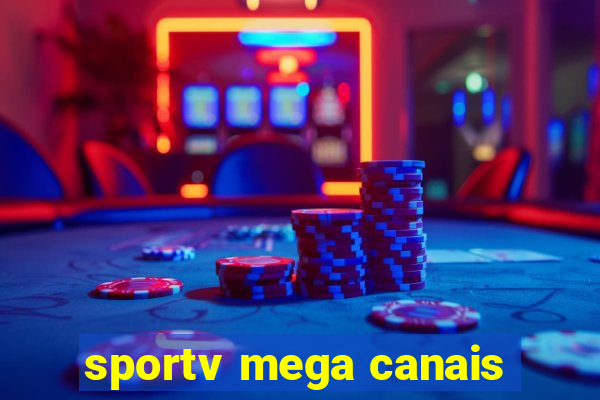 sportv mega canais